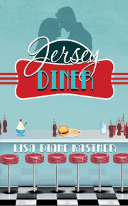 Title: Jersey Diner: Say You're Only For Me, Author: Madmud