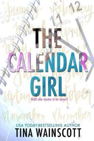 Title: The Calendar Girl, Author: Tina Wainscott