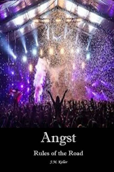 Angst: Rules of the Road