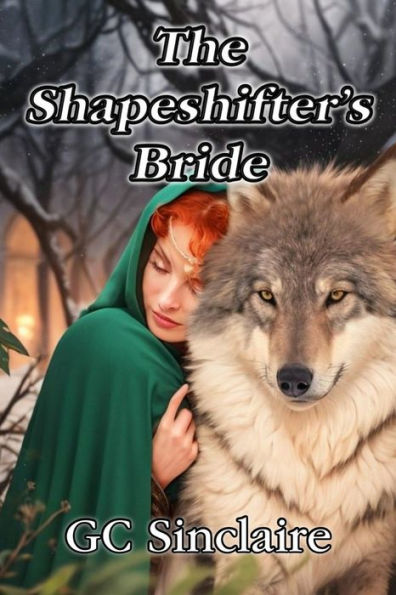 The Shapeshifter's Bride: A Love Story