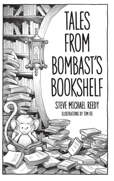 Tales from Bombast's Bookshelf
