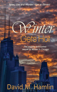 Title: Winter Gets Hot, Author: David M Hamlin