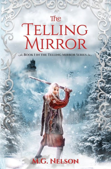 the Telling Mirror: Book 1 Mirror Series