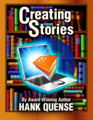 Title: Creating Stories, Author: Hank Quense