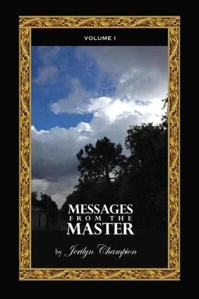 Messages from the Master: Volume 1