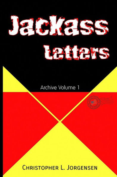 Jackass Letters: Archive Volume 1