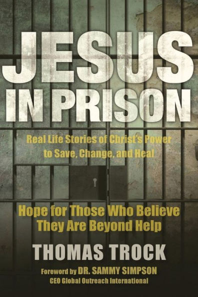 Jesus Prison: Hope for those who believe they are beyond help