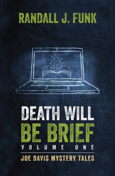 Death Will Be Brief: Volume One