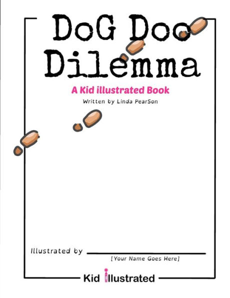 Dog Doo Dilemma: A Kid Illustrated Book