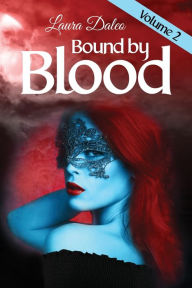 Title: Bound by Blood, Author: Laura Daleo