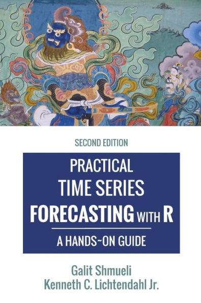 Practical Time Series Forecasting with R: A Hands-On Guide [2nd Edition]