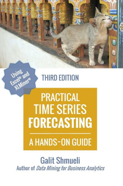 Practical Time Series Forecasting: A Hands-On Guide [3rd Edition]