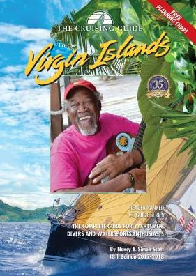 Cruising Guide to the Virgin Islands, 18th Edition: The Complete Guide for Yachtsmen, Divers and Watersports Enthusiasts