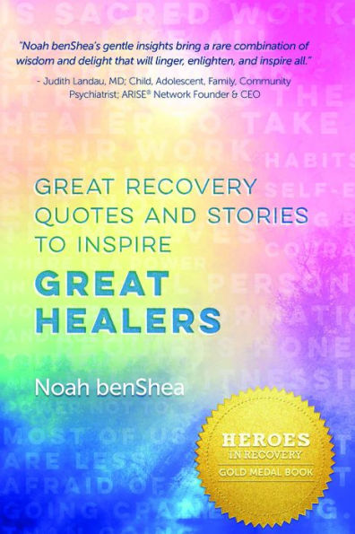 Great Recovery Quotes and Stories to Inspire Great Healers