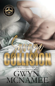 Title: Savage Collision: (A Hawke Family Novel), Author: Gwyn McNamee