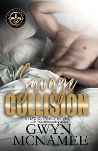 Title: Savage Collision: (A Hawke Family Novel), Author: Gwyn McNamee