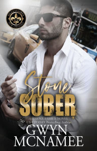 Title: Stone Sober: (A Hawke Family Novel), Author: Gwyn McNamee