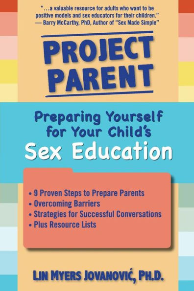 Project Parent: Preparing Yourself for Your Child's Sex Education