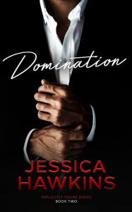 Title: Domination, Author: Jessica Hawkins