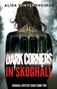 Title: Dark Corners in Skoghall, Author: Alida Winternheimer