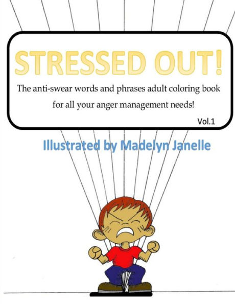 Stressed Out!: Anti Swear Words and Phrases