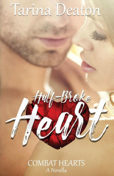 Half-Broke Heart: Combat Hearts #1.5