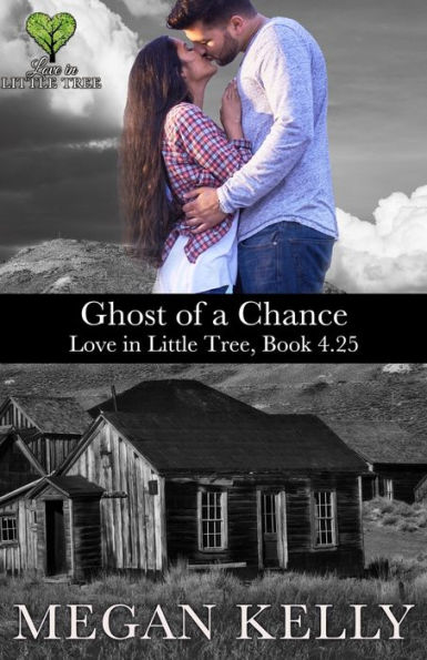 Ghost of a Chance: Love Little Tree, Book 4.25