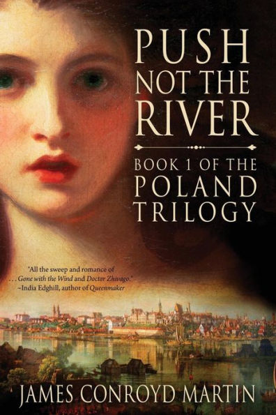 Push Not the River (The Poland Trilogy Book 1)