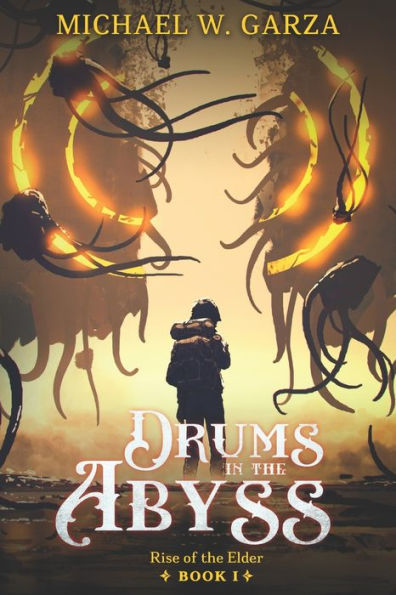 Drums the Abyss: Rise of Elder Book I