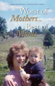 Title: Worst of Mothers...Best of Moms, Author: Tree of Woe