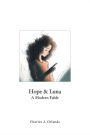 Hope & Luna: A Modern Fable