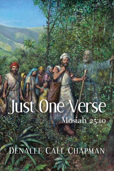 Just One Verse II: Mosiah 25:10