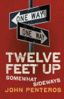 Twelve Feet Up: Somewhat Sideways