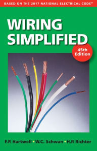 Title: Wiring Simplified: Based on the 2017 National Electrical Codeï¿½, Author: Frederic P Hartwell