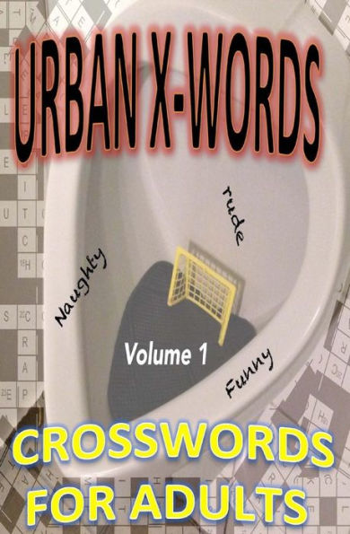 Urban X-words: The Internet is Broken, Take This to the Bathroom Instead