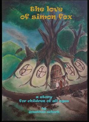 The Love of Simon Fox: a story for children of all ages