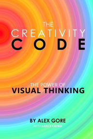 Title: The Creativity Code: The Power of Visual Thinking, Author: MC Incyte