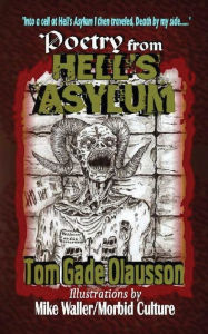 Title: Poetry from Hell's Asylum, Author: Tom Gade Olausson