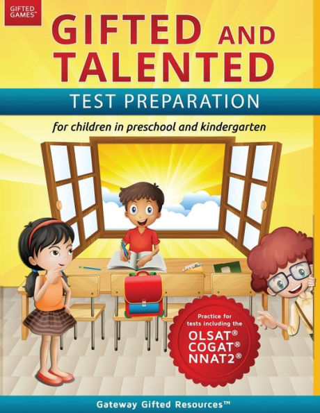 Gifted and Talented Test Preparation: Test prep for OLSAT (Level A), NNAT2 (Level A), and COGAT (Level 5/6); Workbook and practice test for children in kindergarten/preschool