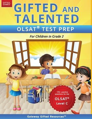 Gifted and Talented OLSAT Test Prep Grade 2: Gifted Test Prep Book for the OLSAT Level C; Workbook for Children in Grade 2