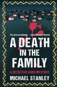 Title: A Death in the Family: A Detective Kubu Mystery, Author: Michael Stanley