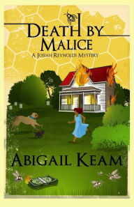 Title: Death By Malice: A Josiah Reynolds Mystery 10, Author: Abigail Keam