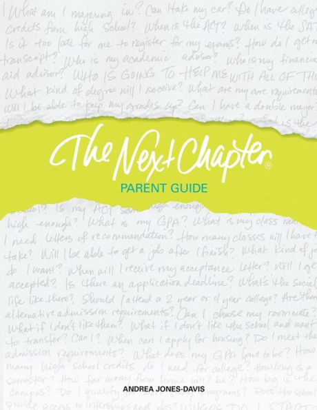 The Next Chapter Parent Guide: An Individualized College Plan for Life After High School