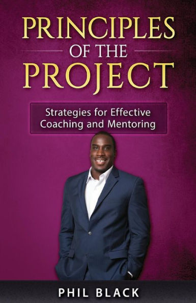 Principles of the Project: Strategies for Effective Coaching and Mentoring