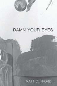 Title: Damn Your Eyes, Author: Jan Van Der Most