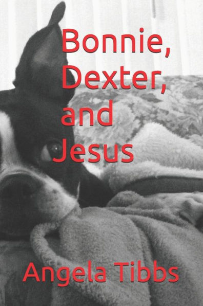 Bonnie, Dexter, and Jesus