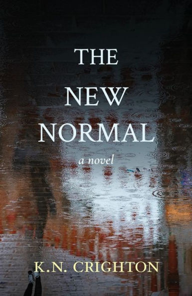 The New Normal: a novel
