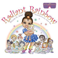 Title: Radiant Rainbow, Author: Nicole M Allen