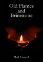 Old Flames and Brimstone