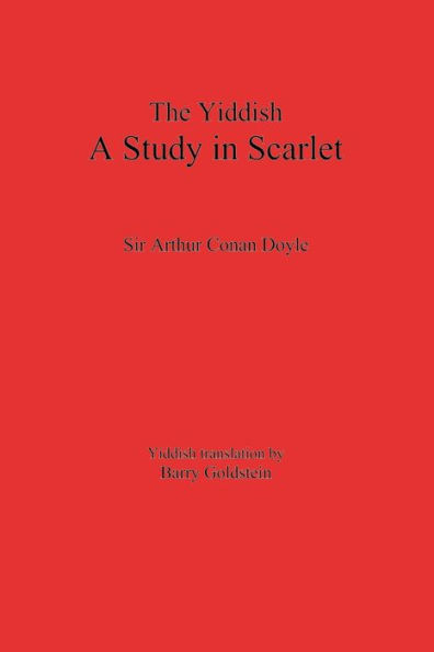 The Yiddish Study in Scarlet: Sherlock Holmes's First Case